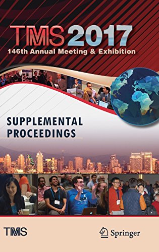 TMS 2017 146th Annual Meeting & Exhibition Supplemental Proceedings (The Minerals, Metals & Materials Series)