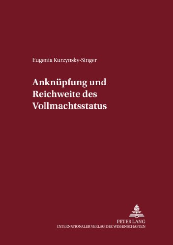 Anknüpfung und Reichweite des Vollmachtsstatuts (Internationalrechtliche Studien)