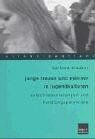 Junge Frauen und Männer in Jugendkulturen: Selbstinszenierungen und Handlungspotentiale (Erlebniswelten)
