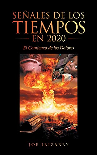 Señales De Los Tiempos En 2020: El Comienzo De Los Dolores