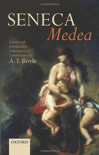 Seneca Medea: Edited with Introduction, Translation, and Commentary