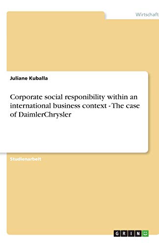 Corporate social responibility within an international business context - The case of DaimlerChrysler