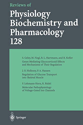 Reviews of Physiology, Biochemistry and Pharmacology: Volume: 128 (Reviews of Physiology, Biochemistry and Pharmacology, 128, Band 128)