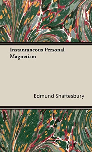 Instantaneous Personal Magnetism