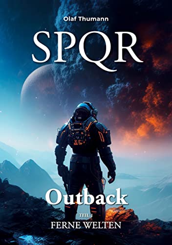 SPQR Outback: Ferne Welten