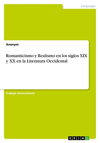 Romanticismo y Realismo en los siglos XIX y XX en la Literatura Occidental