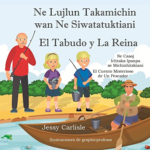 El Tabudo y La Reina: El Cuento Misterioso de Un Pescador (Bilingual Legends)