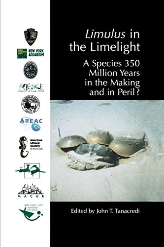 Limulus in the Limelight: A Species 350 Million Years in the Making and in Peril?