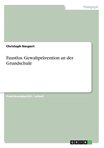 Faustlos. Gewaltprävention an der Grundschule