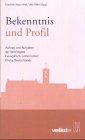 Bekenntnis und Profil