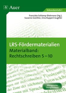 LRS-Fördermaterialien 2: Materialband Rechtschreiben 5-10 (5. bis 10. Klasse) (Auer LRS-Programm)