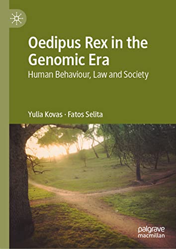 Yulia Kovas Oedipus Rex In The Genomic Era, Human Behaviour, Law And Society