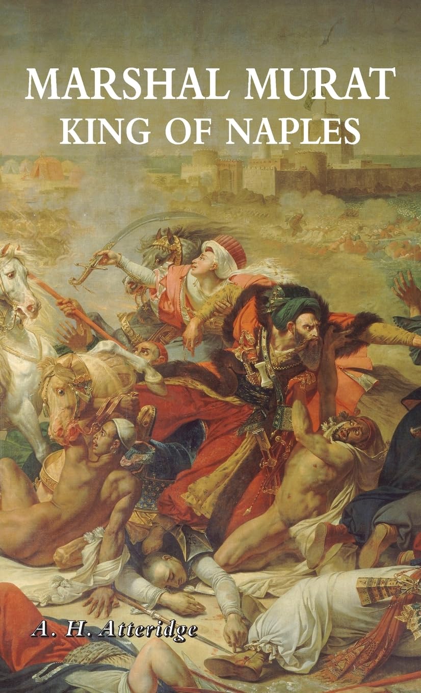MARSHAL MURAT: KING OF NAPLES