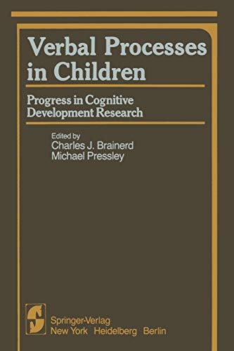 Verbal Processes in Children: Progress In Cognitive Development Research (Springer Series in Cognitive Development)