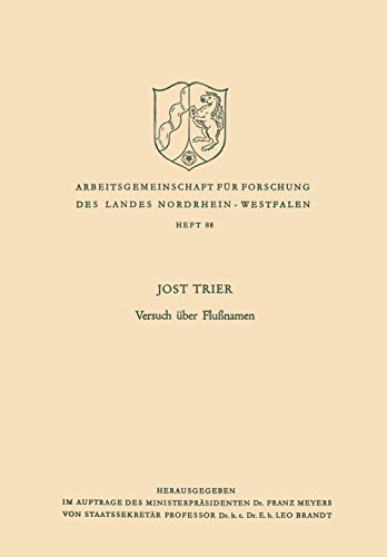 Versuch über Flußnamen (Arbeitsgemeinschaft für Forschung des Landes Nordrhein-Westfalen, 88, Band 88)