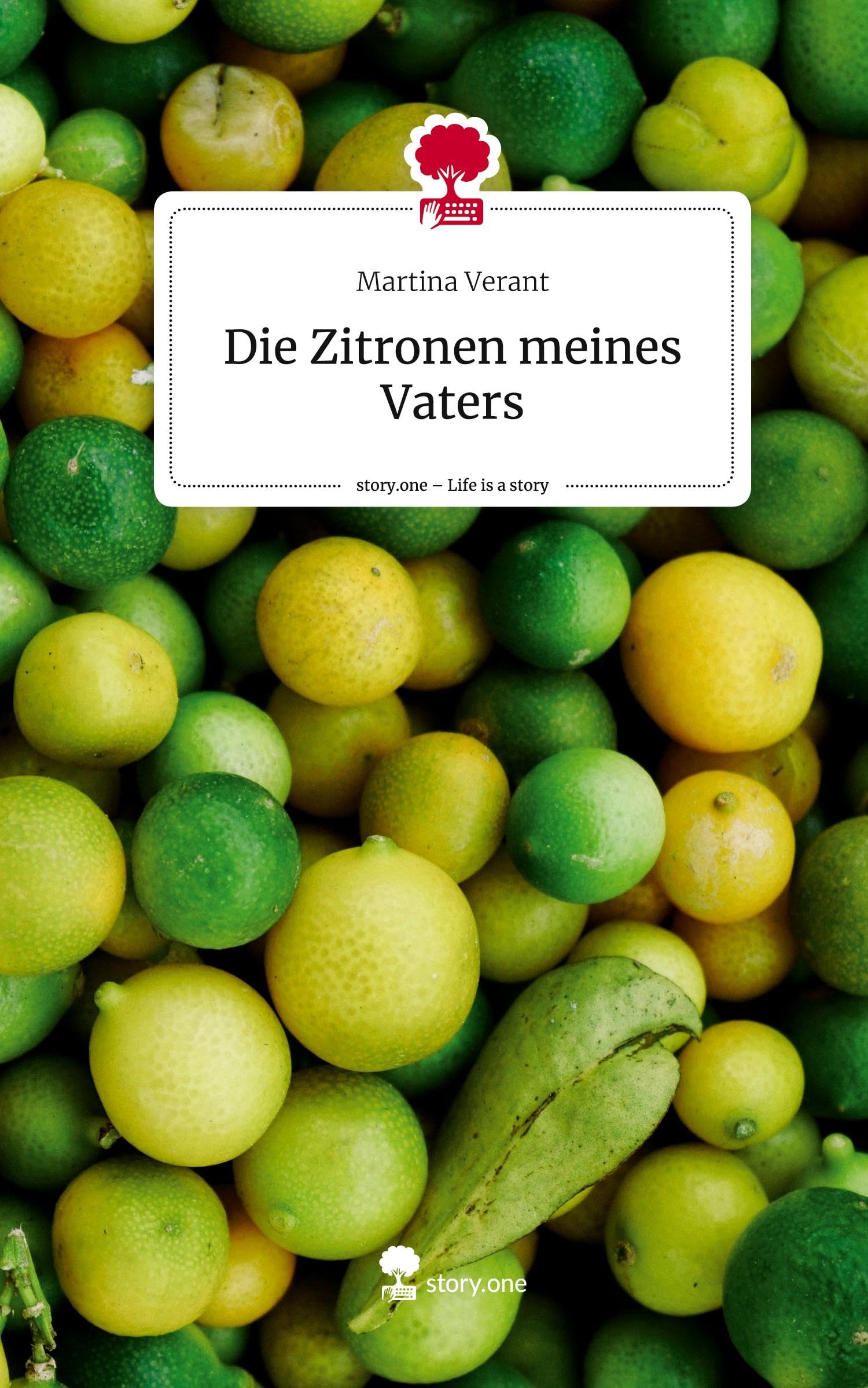 Die Zitronen meines Vaters. Life is a Story - story.one