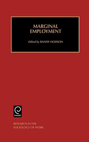 Marginal Employment: 9 (Research in the Sociology of Work)