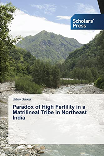 Paradox of High Fertility in a Matrilineal Tribe in Northeast India