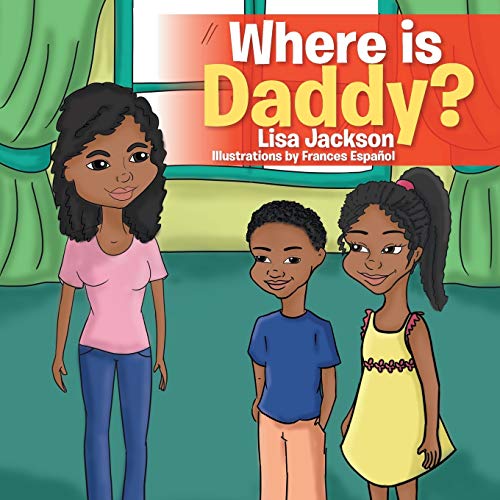 Where is Daddy?