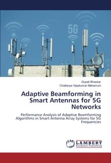 Adaptive Beamforming in Smart Antennas for 5G Networks: Performance ...