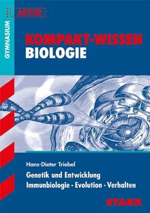 Kompakt-Wissen Gymnasium / Genetik und Entwicklung · Immunbiologie · Evolution · Verhalten: Abitur