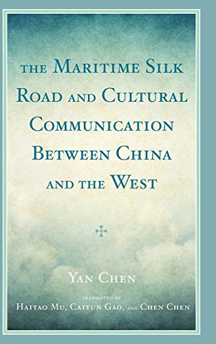The Maritime Silk Road and Cultural Communication between China and the West
