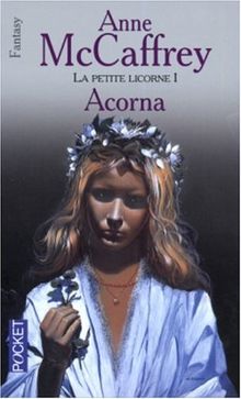 La petite Licorne. Vol. 1. Acorna