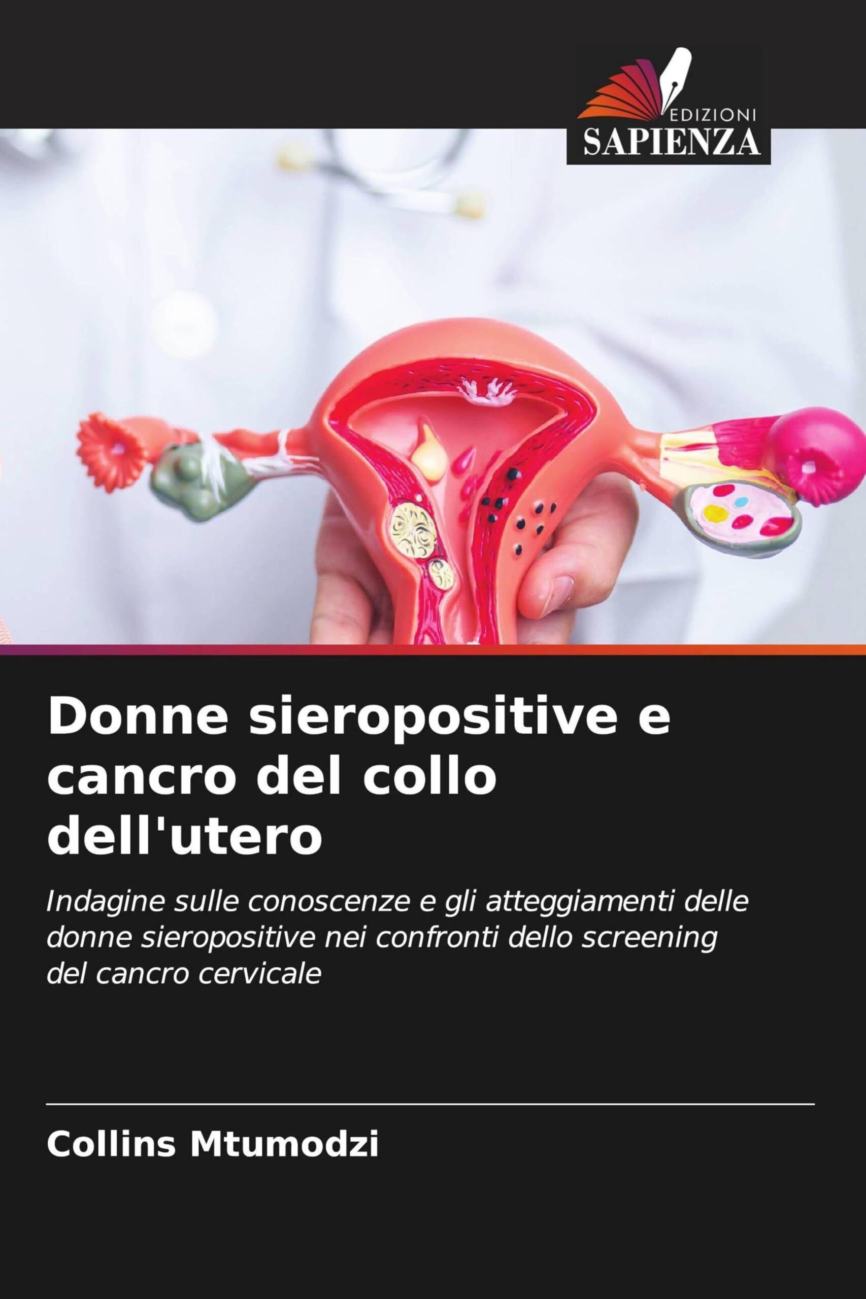 Donne sieropositive e cancro del collo dell'utero: Indagine sulle ...