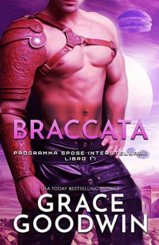 Braccata: per ipovedenti (Programma Spose Interstellari, Band 17)