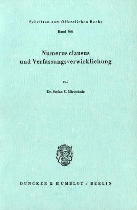 Numerus clausus und Verfassungsverwirklichung. (Schriften zum Öffentlichen Recht; SÖR 366)