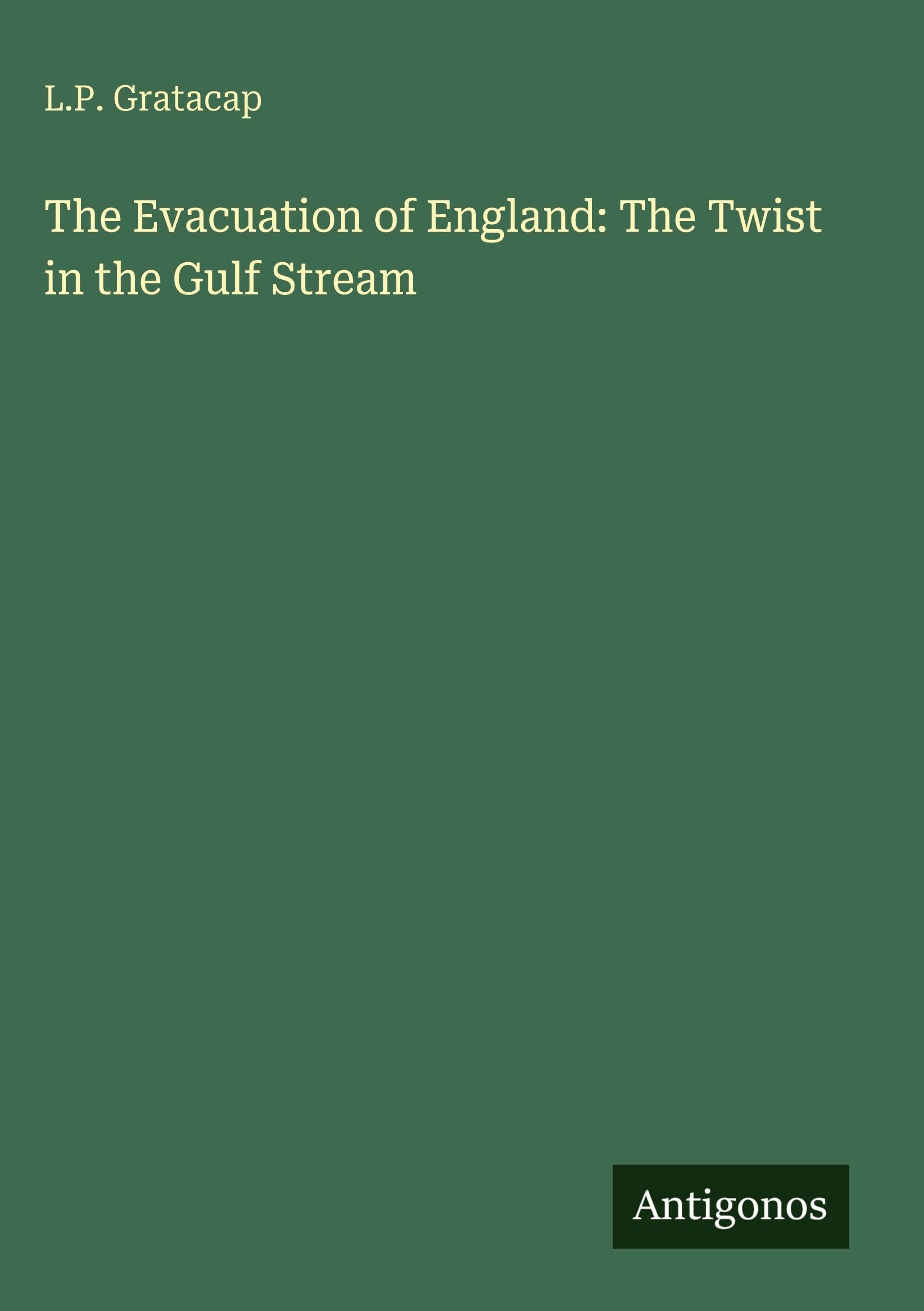 The Evacuation of England: The Twist in the Gulf Stream