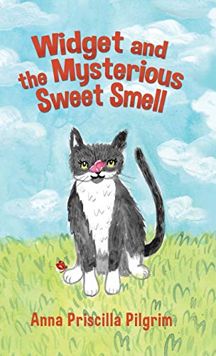 Widget and the Mysterious Sweet Smell (Widget and the Mysterious Sweet Smell - Cattastic, Band 1)