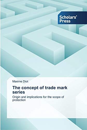 The concept of trade mark series: Origin and implications for the scope of protection