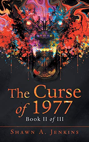 The Curse of 1977: Book II of III