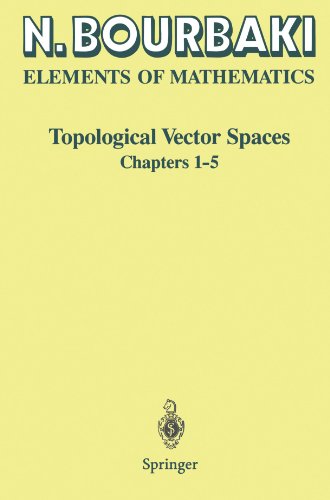 Topological Vector Spaces: Chapters 1-5 (Elements of Mathematics)