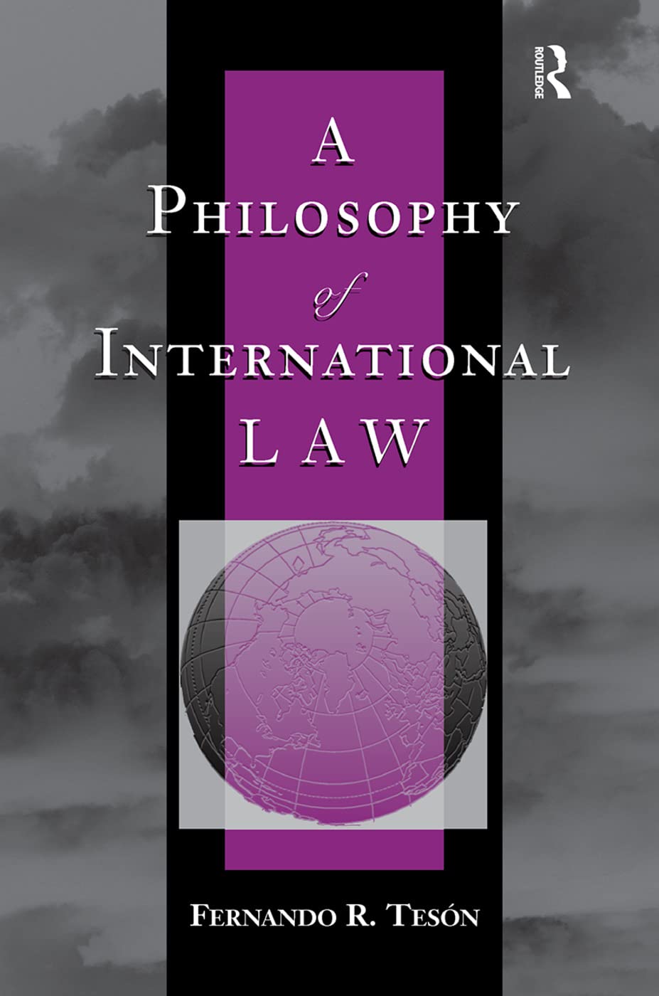 A Philosophy Of International Law (New Perspective on Law, Culture and Society)