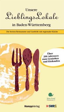 Unsere Lieblingslokale in Baden-Württemberg: Die besten Restaurants und Gasthöfe mit regionale Küche