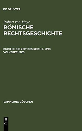 Die Zeit des Reichs- und Volksrechtes (Sammlung Göschen, 648, Band 648)