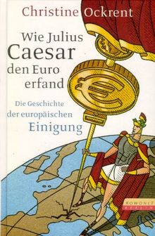 Wie Julius Caesar den Euro erfand