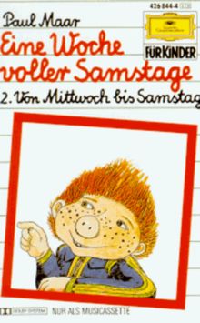 Eine Woche voller Samstage, Cassetten, Tl.2, Von Mittwoch bis Samstag, 1 Cassette