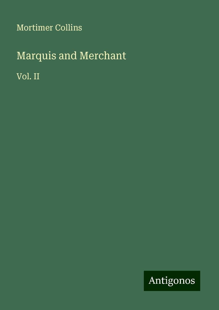Marquis and Merchant: Vol. II