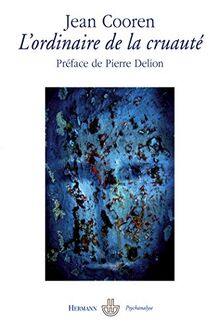 L'ordinaire de la cruauté