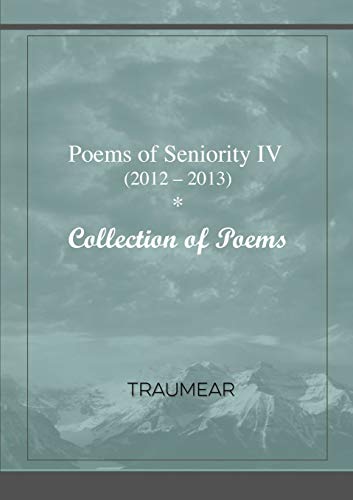 Poems of Seniority IV (2012-2013) Isn't it wonderful