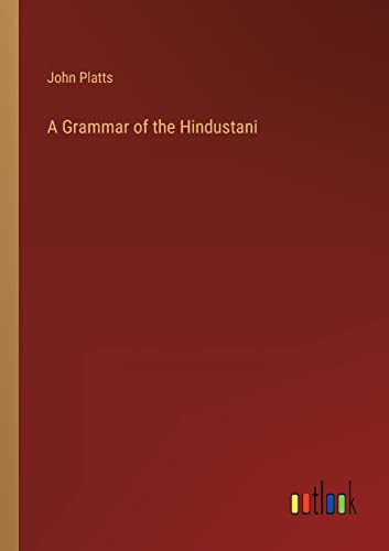 A Grammar of the Hindustani