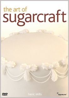 The Art Of Sugarcraft - Basic Skills [UK Import]