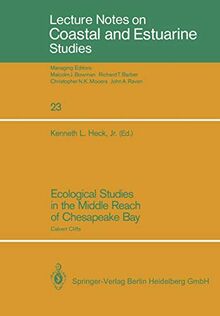Ecological Studies in the Middle Reach of Chesapeake Bay: Calvert Cliffs (Coastal and Estuarine Studies, 23, Band 23)