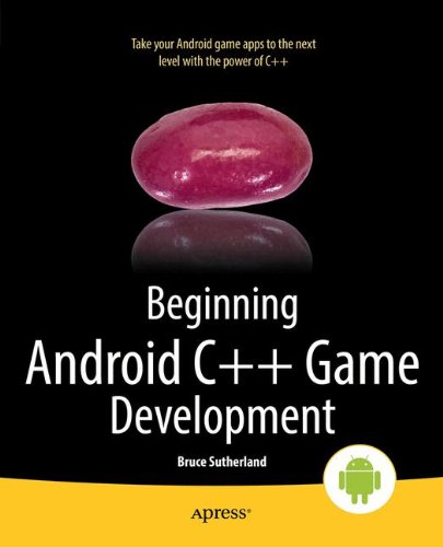 Beginning Android C++ Game Development (Beginning Apress)