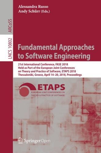 Fundamental Approaches to Software Engineering (Lecture Notes in Computer Science, Band 10802)