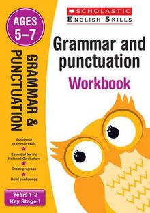 Grammar and Punctuation Years 1-2 Workbook (Scholastic English Skills)