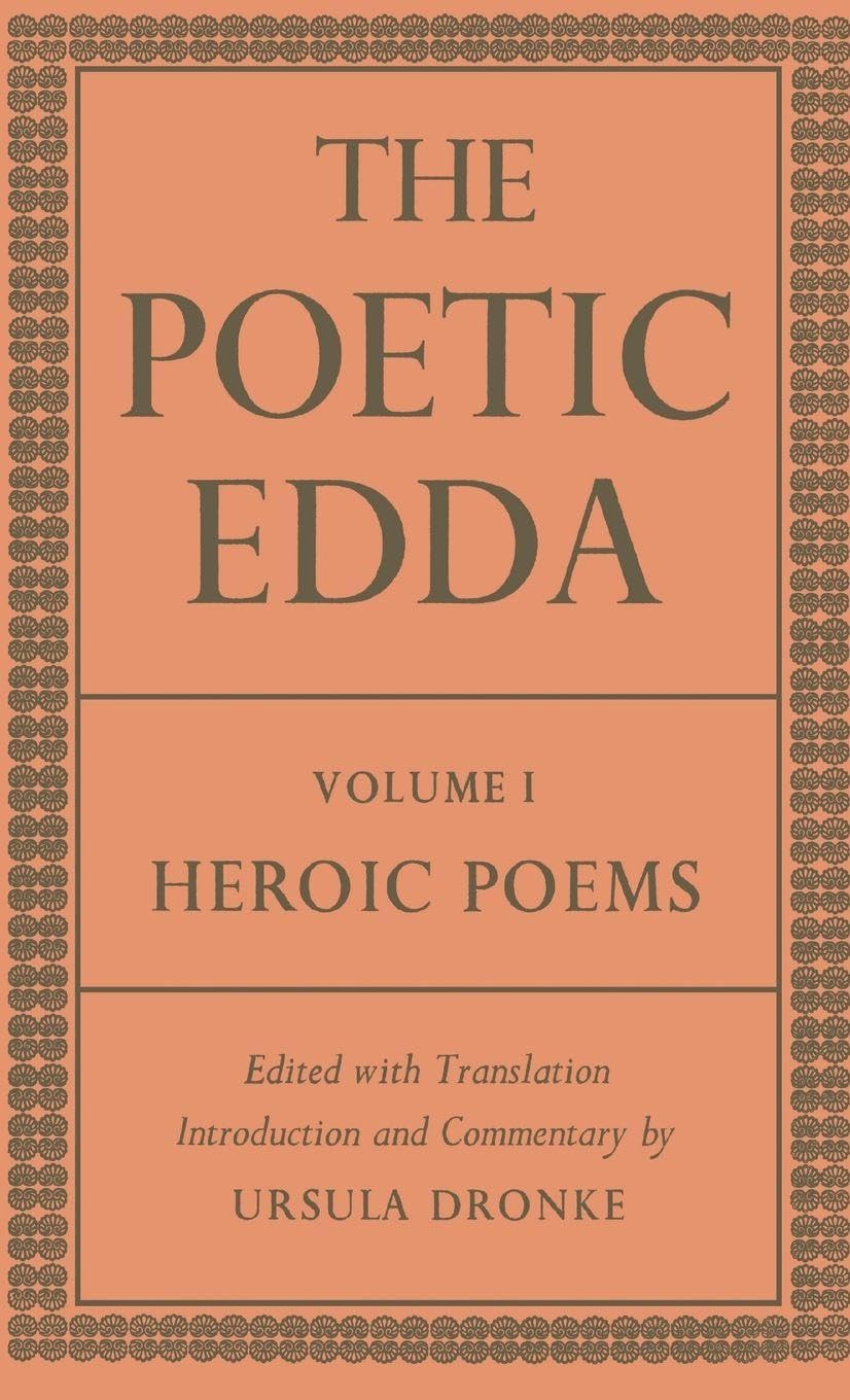 POETIC EDDA VOL 1 DPE C (Dronke Poetic Edda)